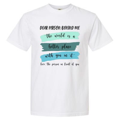 Dear Person Behind Me Mental Health Awareness Garment-Dyed Heavyweight T-Shirt