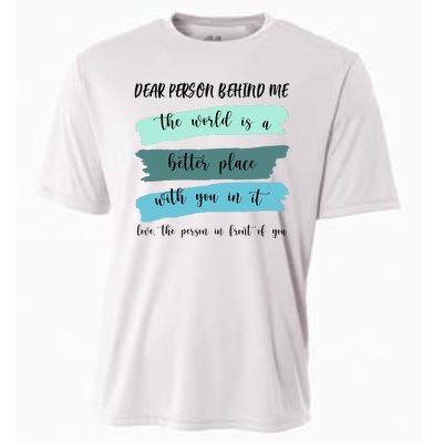 Dear Person Behind Me Mental Health Awareness Cooling Performance Crew T-Shirt