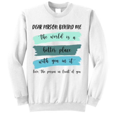 Dear Person Behind Me Mental Health Awareness Sweatshirt