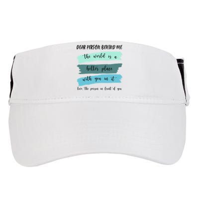 Dear Person Behind Me Mental Health Awareness Adult Drive Performance Visor