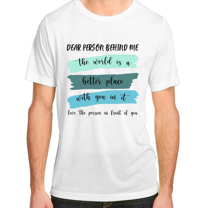 Dear Person Behind Me Mental Health Awareness Adult ChromaSoft Performance T-Shirt