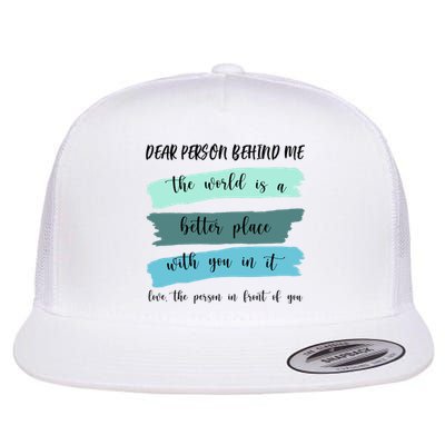 Dear Person Behind Me Mental Health Awareness Flat Bill Trucker Hat