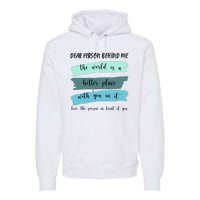 Dear Person Behind Me Mental Health Awareness Premium Hoodie