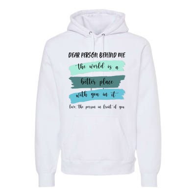 Dear Person Behind Me Mental Health Awareness Premium Hoodie