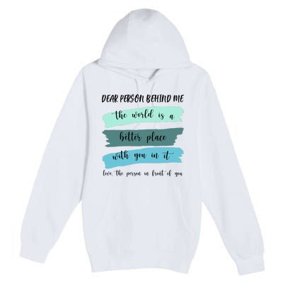 Dear Person Behind Me Mental Health Awareness Premium Pullover Hoodie