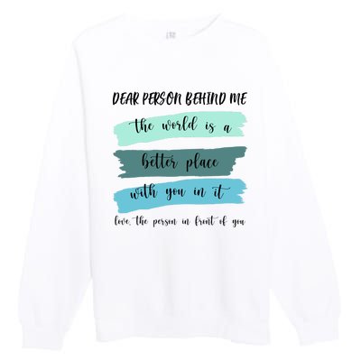 Dear Person Behind Me Mental Health Awareness Premium Crewneck Sweatshirt