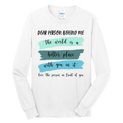 Dear Person Behind Me Mental Health Awareness Tall Long Sleeve T-Shirt