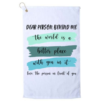Dear Person Behind Me Mental Health Awareness Golf Towel