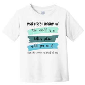 Dear Person Behind Me Mental Health Awareness Toddler T-Shirt