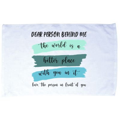 Dear Person Behind Me Mental Health Awareness Microfiber Hand Towel