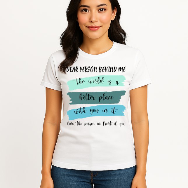 Dear Person Behind Me Mental Health Awareness Womens T-Shirt