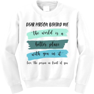 Dear Person Behind Me Mental Health Awareness Kids Sweatshirt