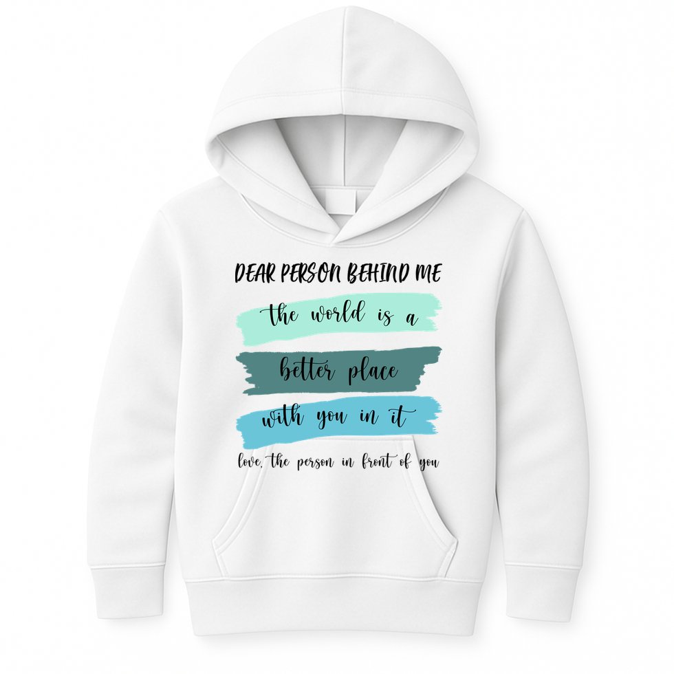 Dear Person Behind Me Mental Health Awareness Kids Hoodie