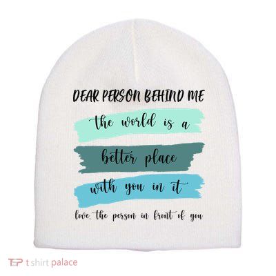 Dear Person Behind Me Mental Health Awareness Short Acrylic Beanie