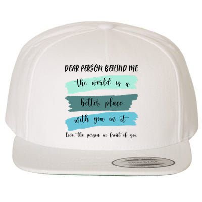 Dear Person Behind Me Mental Health Awareness Wool Snapback Cap