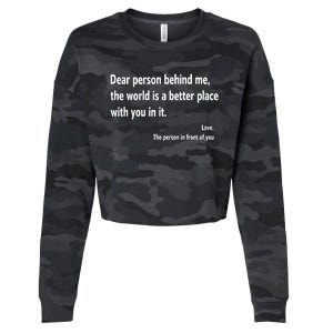 Dear Person Behind Me The World Is A Better Place With You In It Cropped Pullover Crew