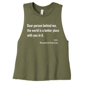 Dear Person Behind Me The World Is A Better Place With You In It Women's Racerback Cropped Tank