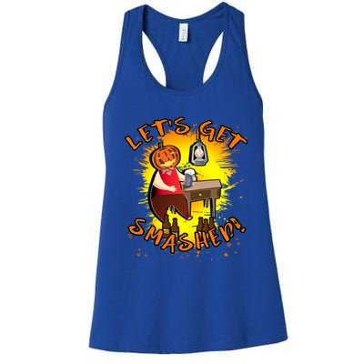 Drunk Pumpkin Beer Halloween LetS Get Smashed Gift Women's Racerback Tank