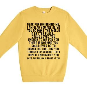 Dear Person Behind Me Jesus Loves You Christian Gift Premium Crewneck Sweatshirt