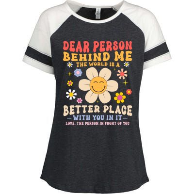 Dear Person Behind Me The World Is A Better Place Love Funny Meaningful Gift Enza Ladies Jersey Colorblock Tee