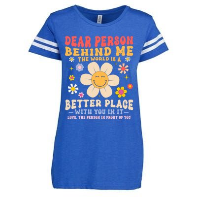 Dear Person Behind Me The World Is A Better Place Love Funny Meaningful Gift Enza Ladies Jersey Football T-Shirt