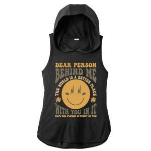 Dear Person Behind Me Ladies PosiCharge Tri-Blend Wicking Draft Hoodie Tank