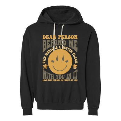 Dear Person Behind Me Garment-Dyed Fleece Hoodie