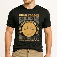 Dear Person Behind Me Performance Shirt