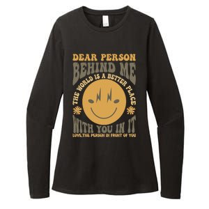 Dear Person Behind Me Womens CVC Long Sleeve Shirt