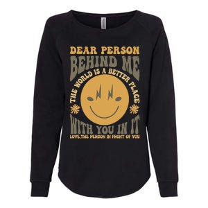 Dear Person Behind Me Womens California Wash Sweatshirt