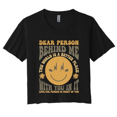 Dear Person Behind Me Crop Top