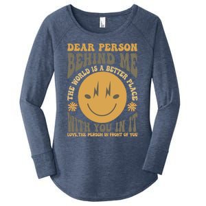 Dear Person Behind Me Women's Perfect Tri Tunic Long Sleeve Shirt