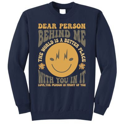 Dear Person Behind Me Tall Sweatshirt