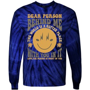 Dear Person Behind Me Tie-Dye Long Sleeve Shirt