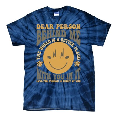 Dear Person Behind Me Tie-Dye T-Shirt