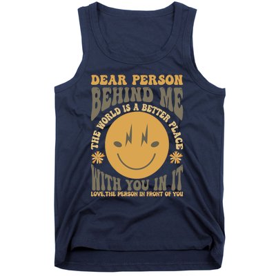 Dear Person Behind Me Tank Top