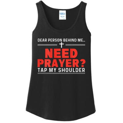 Dear Person Behind Me Need Prayer Tap My Shoulder Gift Ladies Essential Tank