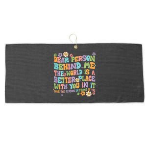 Dear Person Behind Me The World Is A Better Place Groovy Large Microfiber Waffle Golf Towel