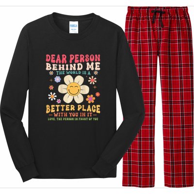 Dear Person Behind Me The World Is A Better Place Long Sleeve Pajama Set