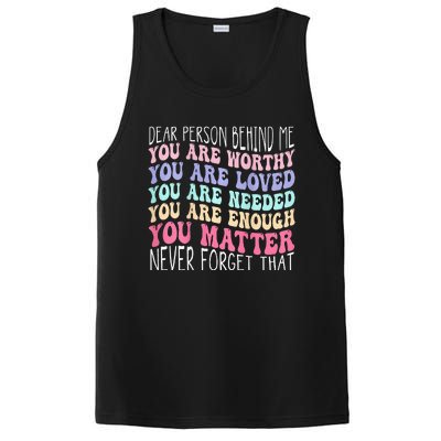 Dear Person Behind Me You Are Amazing Beautiful And Enough PosiCharge Competitor Tank