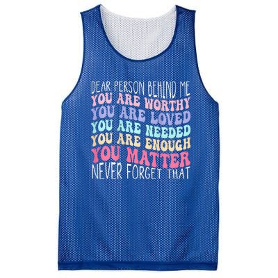 Dear Person Behind Me You Are Amazing Beautiful And Enough Mesh Reversible Basketball Jersey Tank