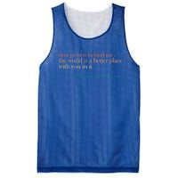 Dear Person Behind Me The World Is A Better Place Love Gift Mesh Reversible Basketball Jersey Tank