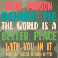 Dear Person Behind Me The World Is A Better Place With You Gift Legacy Tie Dye Trucker Hat