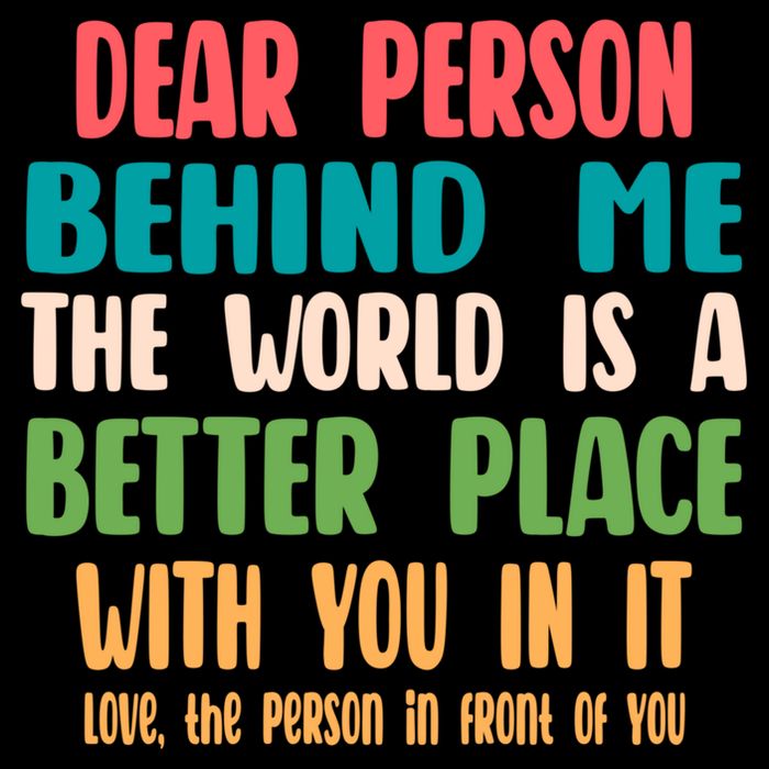 Dear Person Behind Me The World Is A Better Place With You Gift Sustainable Bucket Hat