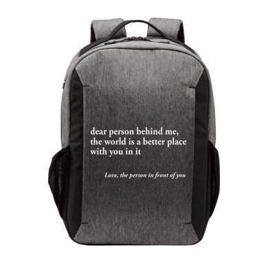 Dear Person Behind Me World Is A Better Place You Are Enough Vector Backpack