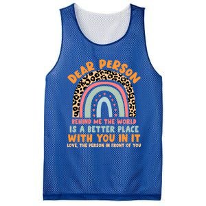 Dear Person Behind Me The World Is A Better Place With You Gift Mesh Reversible Basketball Jersey Tank