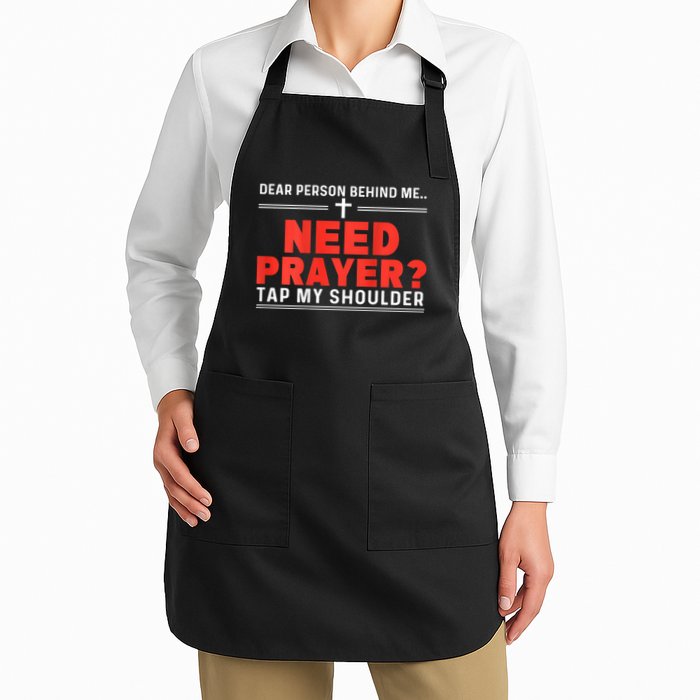 Dear Person Behind Me Need Prayer Tap My Shoulder Apron