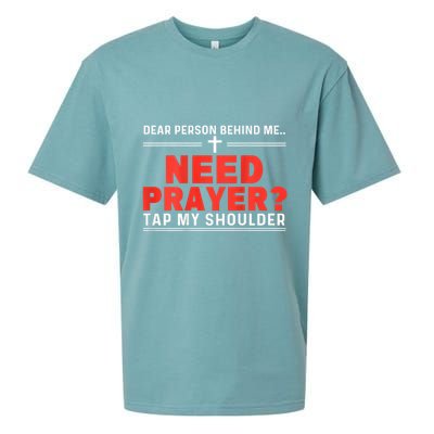 Dear Person Behind Me Need Prayer Tap My Shoulder Sueded Cloud Jersey T-Shirt