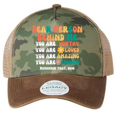 Dear Person Behind Me You Are Worthy Loved Amazing Enough Gift Legacy Tie Dye Trucker Hat