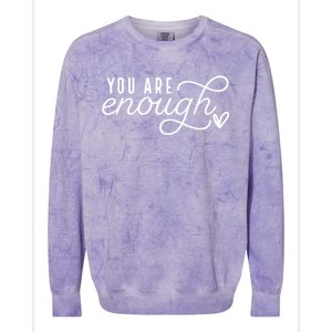 Dear Person Behind Me You Are Enough Love Be Kind Kindness Colorblast Crewneck Sweatshirt